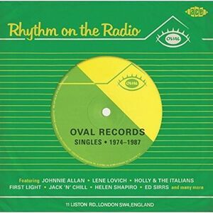 Rhythm On The Radio: Oval Records Singles 74-87 - Rhythm on the Radio: Oval